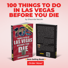 Load image into Gallery viewer, Best-Selling Book - 100 Things to Do in Las Vegas Before You Die second edition by Shaunda Necole