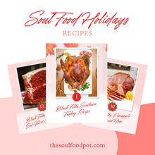 Load image into Gallery viewer, Soul Food Holidays Cookbook by Shaunda Necole & The Soul Food Pot