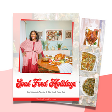 Load image into Gallery viewer, Soul Food Holidays by Shaunda Necole & The Soul Food Pot