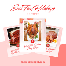 Load image into Gallery viewer, Soul Food Holidays Cookbook by Shaunda Necole &amp; The Soul Food Pot
