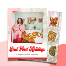 Load image into Gallery viewer, Soul Food Holidays by Shaunda Necole &amp; The Soul Food Pot
