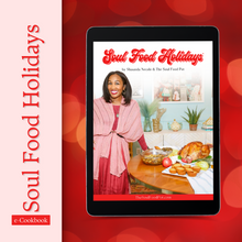Load image into Gallery viewer, Soul Food Holidays eCookbook by Shaunda Necole &amp; The Soul Food Pot
