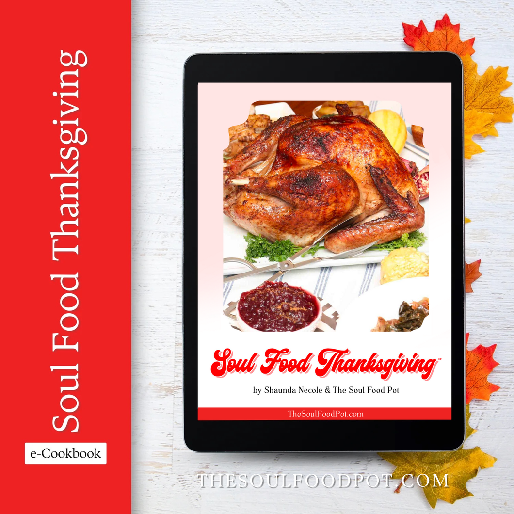 Soul Food Thanksgiving e-Cookbook by Shaunda Necole & The Soul Food Pot - E-book cover of 'Soul Food Thanksgiving' with a roasted turkey and side dishes on a tablet, against a red background.
