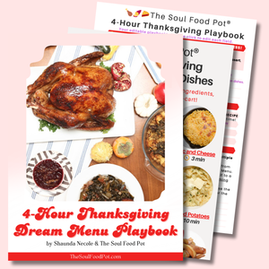 4-Hour Thanksgiving Dream Menu Playbook by Shaunda Necole & The Soul Food Pot - with a roasted turkey and side dishes on a pink background